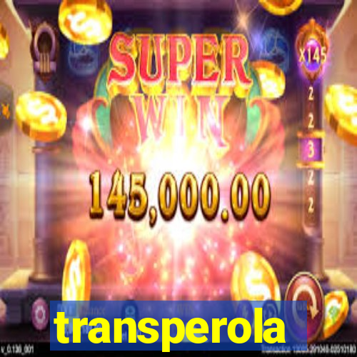 transperola