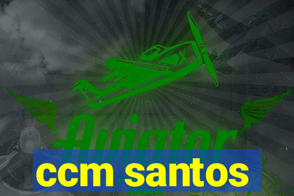 ccm santos