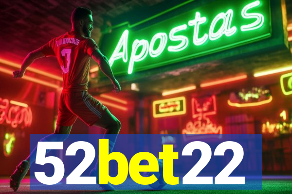 52bet22