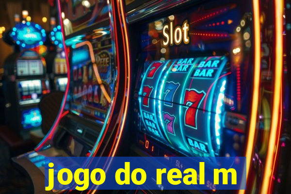 jogo do real m