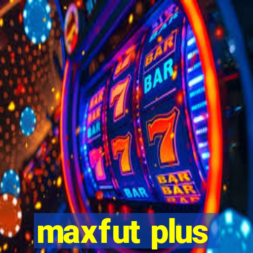 maxfut plus