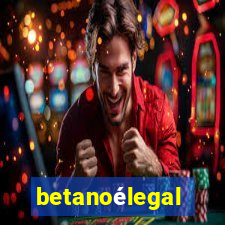 betanoélegal