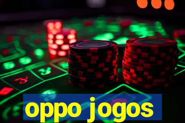 oppo jogos