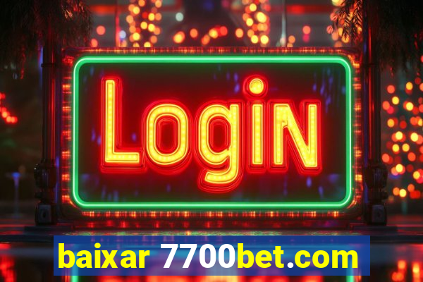 baixar 7700bet.com