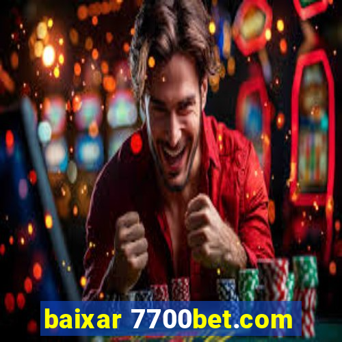 baixar 7700bet.com