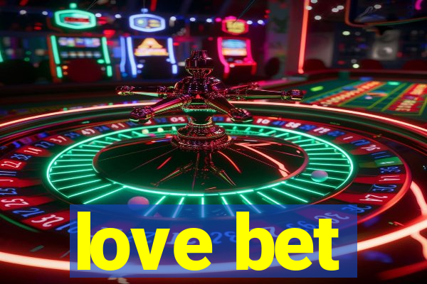 love bet