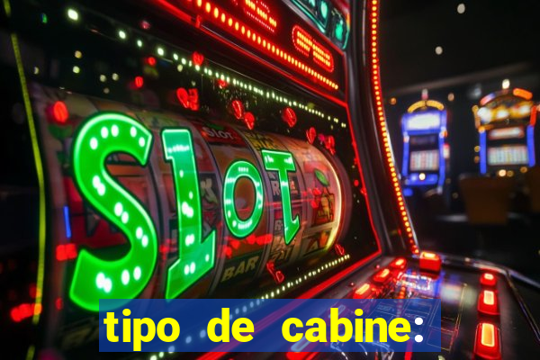 tipo de cabine: bingo interna