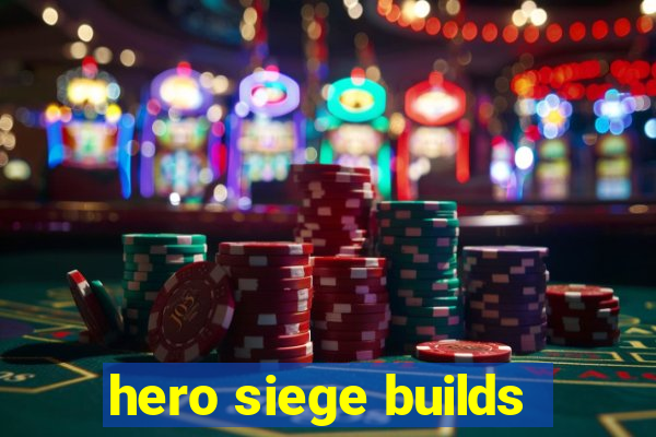 hero siege builds