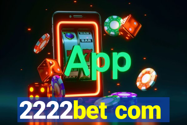 2222bet com