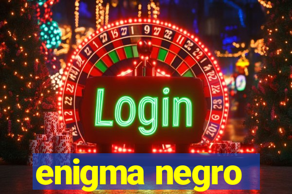 enigma negro