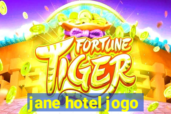 jane hotel jogo