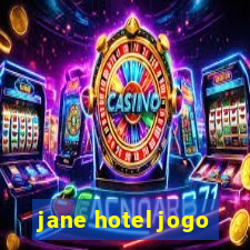 jane hotel jogo