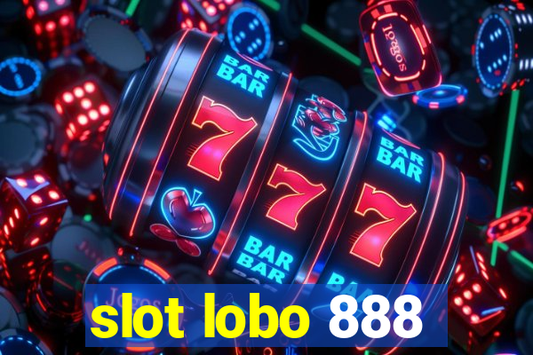 slot lobo 888