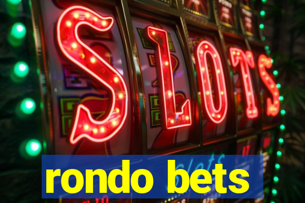 rondo bets