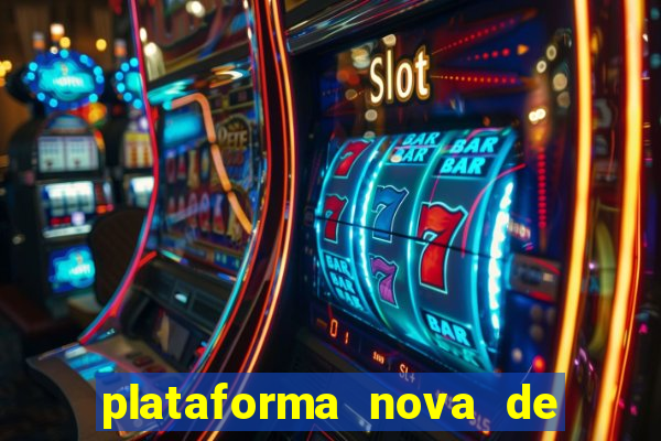 plataforma nova de jogos de cassino