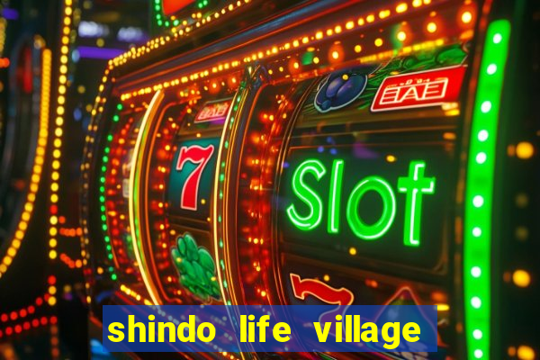 shindo life village blaze private server codes