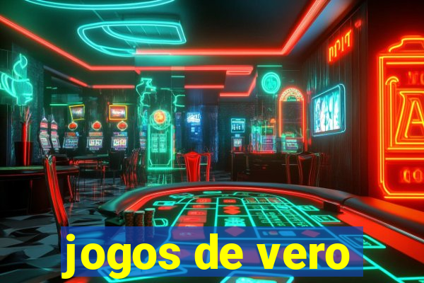 jogos de vero