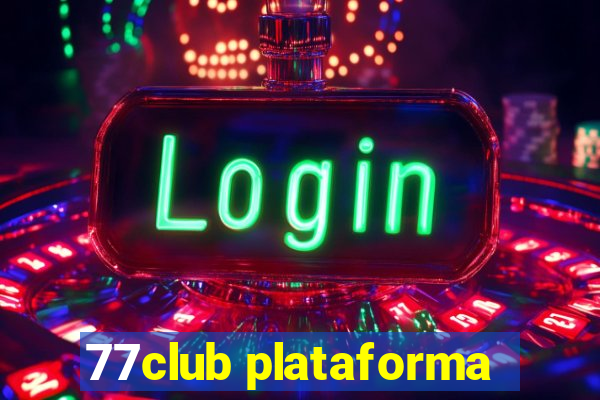 77club plataforma