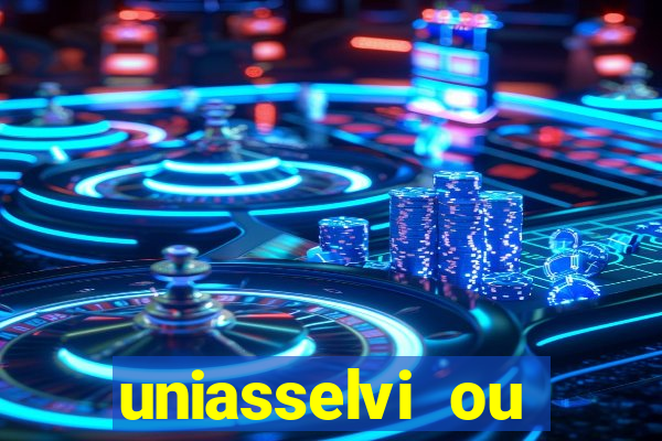 uniasselvi ou cruzeiro do sul