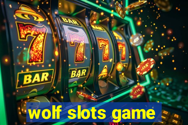 wolf slots game