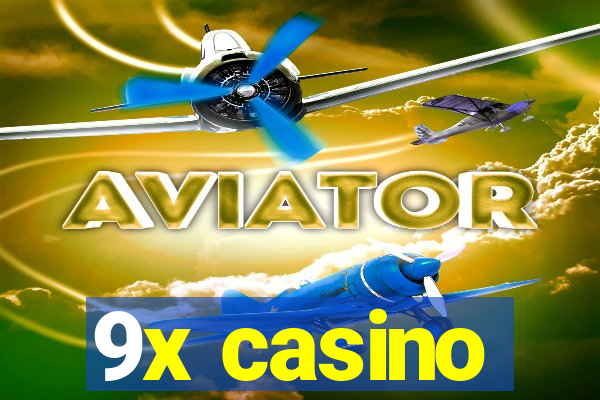 9x casino