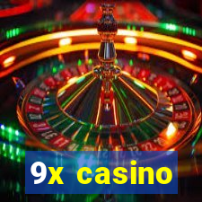 9x casino