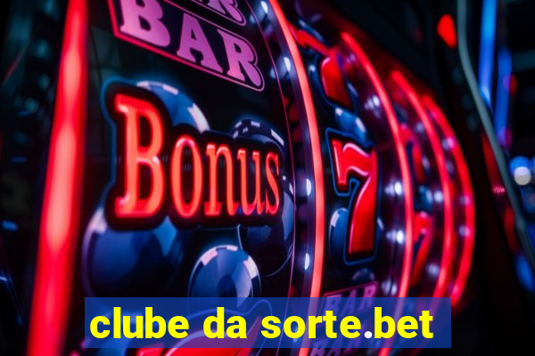 clube da sorte.bet