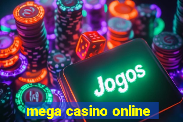 mega casino online