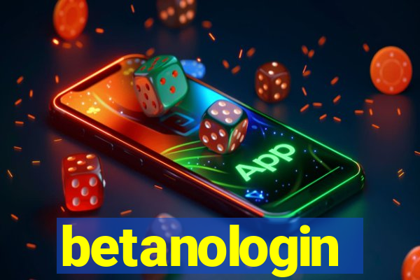 betanologin