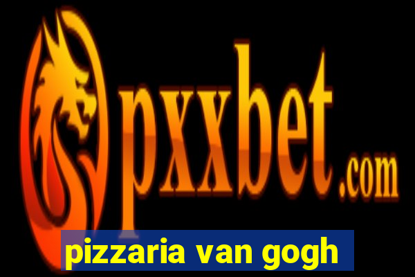 pizzaria van gogh