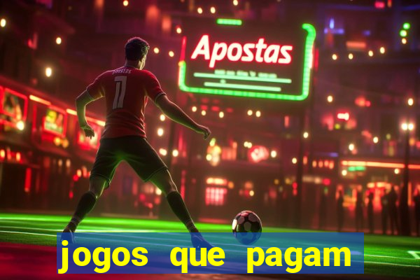 jogos que pagam dinheiro de verdade no pix