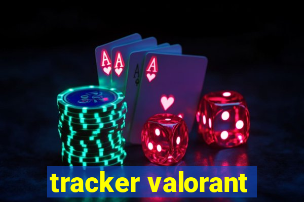 tracker valorant