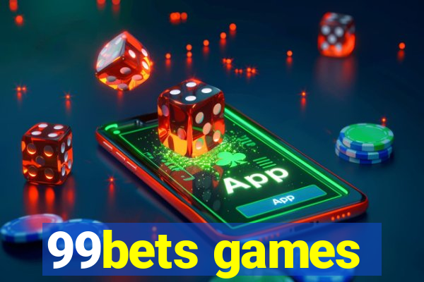 99bets games