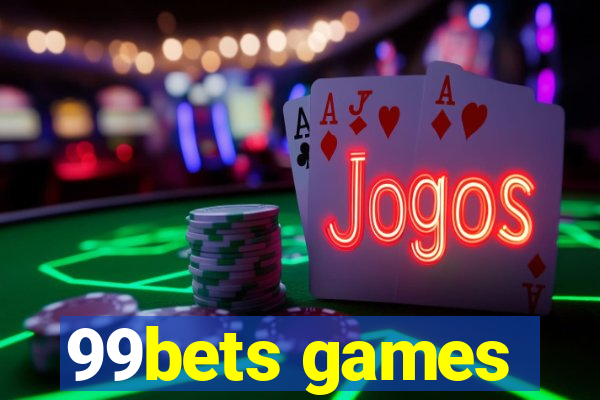 99bets games