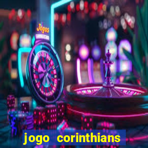 jogo corinthians hoje futemax