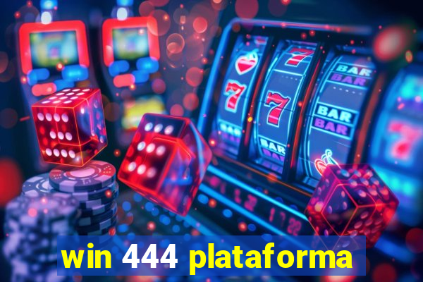 win 444 plataforma