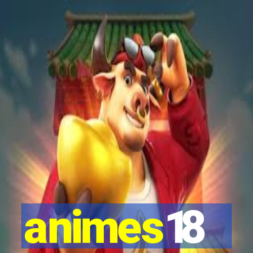 animes18