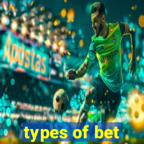 types of bet