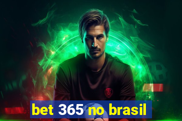 bet 365 no brasil