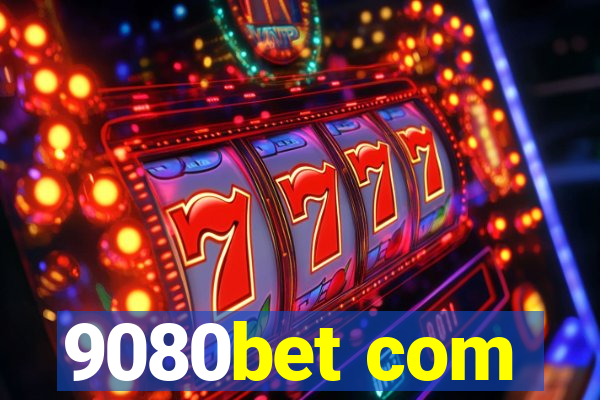 9080bet com