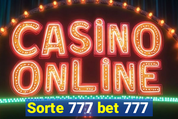 Sorte 777 bet 777