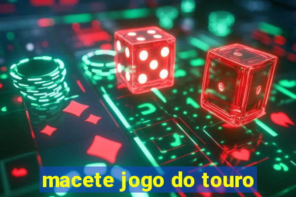 macete jogo do touro