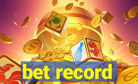 bet record