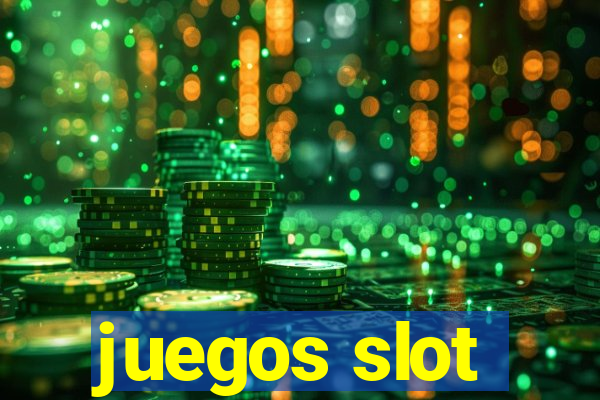 juegos slot