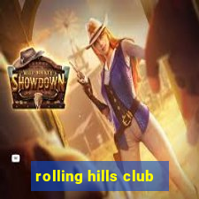 rolling hills club