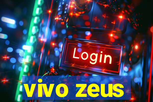 vivo zeus