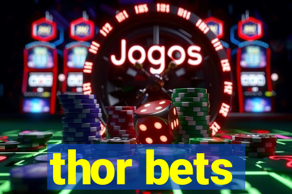 thor bets