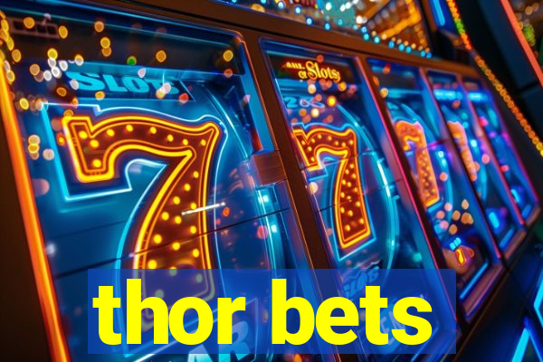 thor bets