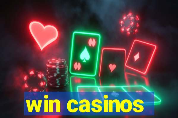 win casinos