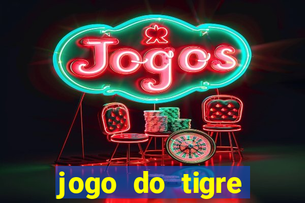 jogo do tigre bonus de cadastro